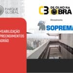 De Olho na Obra: Impermeabilização em Empreendimentos Alto Padrão