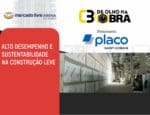 De Olho na Obra: Alto Desempenho e Sustentabilidade na Construção Leve