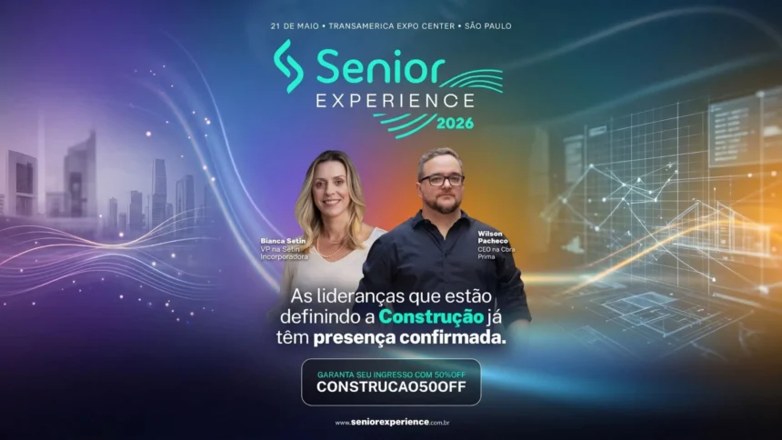 Banner do Senior Experience 2026 com Bianca Setin, VP da Setin Incorporadora, e Wilson Pacheco Jr, CEO da Obra Prima, destacando o evento de liderança e inovação na construção civil, com informações sobre data, local e desconto no ingresso. Imagem Ilustrativa criada pela Equipe C3.
