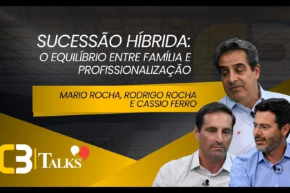 Mario Rocha, Rodrigo Rocha e Cassio Ferro, líderes da Rocontec, participam de conversa mediada por Lucedile Antunes sobre sucessão híbrida, cultura e inovação na construção civil, no programa C3 Talks.