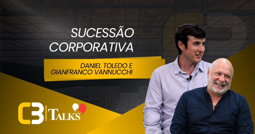 Gianfranco Vannucchi, Daniel Toledo e Lucedile Antunes debatem sucessão corporativa no C3 Talks, promovido pelo Clube da Construção Civil.